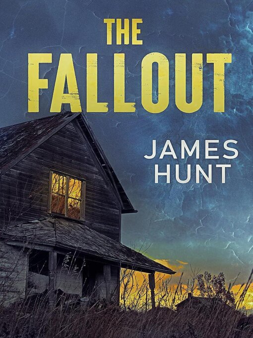 Title details for The Fall Out by James Hunt - Wait list